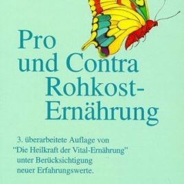 Pro und Contra Rohkost-Ernährung